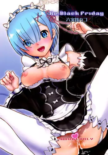 (C91) [Smokin` Sick Style (Rokumonsen Kako)] Re: Black Friday (Re:Zero kara Hajimeru Isekai Seikatsu)
