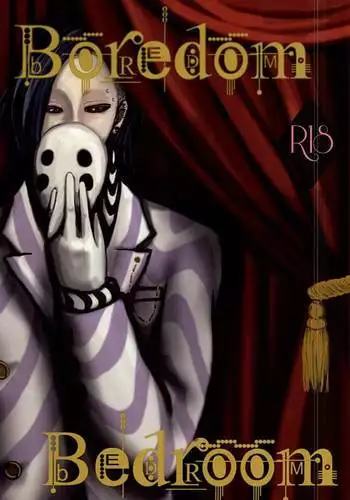 Boredom Bedroom