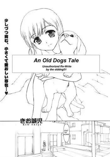 An Old Dogs Tale [English] [Rewrite] [olddog51]
